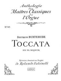 DIETRICH BUXTEHUDE: TOCCATA IN F MAJOR 'LA GRANDE' (MAITRES CLASSIQUES NO.45) (ORGAN)