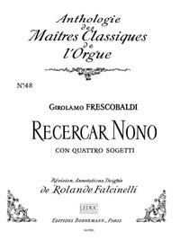 GIROLAMO FRESCOBALDI : RECERCAR NONO CON QUATRO SOGETTI - MAITRES CLASSIQUES 48 - ORGUE - (IAD)
