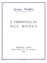 JACQUES CHAILLEY : L'IMBROGLIO DES MODES - TOUS LES INSTRUMENTS