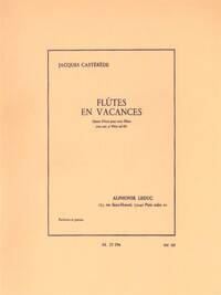 JACQUES CASTEREDE - FLUTES EN VACANCES POUR 3 OU 4 FLUTES