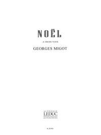 GEORGES MIGOT: NOEL (3-PART CHORUS) (CHORAL-MIXED A CAPPELLA)