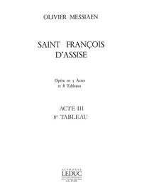 OLIVIER MESSIAEN: SAINT FRANCOIS D'ASSISE VOL.8: ACT 3, TABLEAU 8 (OPERA)