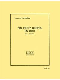 JACQUES CASTEREDE: 6 PIECES BREVES EN DUO (TRUMPETS 2)