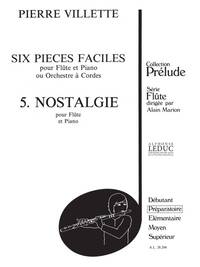 PIERRE VILLETTE: 6 PIECES FACILES NO.5 OP.51 'NOSTALGIE' (FLUTE AND PIANO)