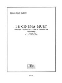 PIERRE MAX DUBOIS: LE CINEMA MUET (QUARTET-BRASS)