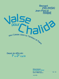 RABIE: VALSE POUR CHALIDA POUR CAISSE CLAIRE OU TAMBOUR ET PIANO