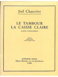 JOEL CHAUVIERE: LE TAMBOUR, LA CAISSE CLAIRE (PERCUSSION SOLO)