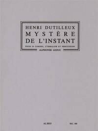 HENRI DUTILLEUX: MYSTERE DE L'INSTANT (ORCHESTRA)