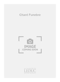 JACQUES CHAILLEY: CHANT FUNEBRE (CELLO & PIANO)