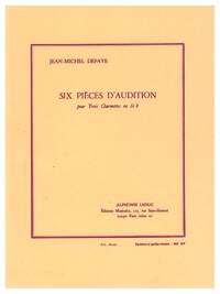 JEAN MICHEL DEFAYE: 6 PIECES D'AUDITION (CLARINETS 3)