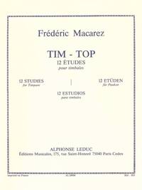 MACAREZ TIM TOP 12 ETUDES TIMBALES KETTLEDRUM TECHNICAL STUDIES BOOK