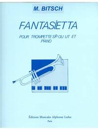 MARCEL BITSCH: FANTASIETTA (TRUMPET & PIANO) TROMPETTE
