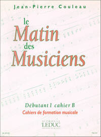 JEAN-PIERRE COULEAU : LE MATIN DES MUSICIENS - DEBUTANT 1, VOL.B