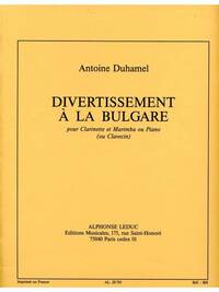 ANTOINE DUHAMEL: DIVERTISSEMENT A LA BULGARE (CLARINET & PERCUSSION)
