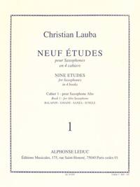 CHRISTIAN LAUBA - NEUF ETUDES POUR SAXOPHONE ALTO, CAHIER 1
