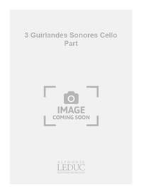 MIGOT GEORGES 3 GUIRLANDES SONORES CELLO PART