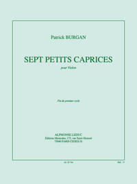 BURGAN: 7 PETITS CAPRICES (8') (FIN DE CYCLE 1) POUR VIOLON