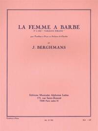 JOSE BERGHMANS: LA FEMME A BARBE (TROMBONE & PIANO)