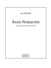 JEAN SICHLER: SAXO-NARQUOIS (SAXOPHONE-ALTO & PIANO)