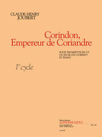 CLAUDE-HENRY JOUBERT: CORINDON, EMPEREUR DE CORIANDRE TROMPETTE