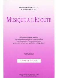 MICHELLE-ODILE &CHRISTIAN GILLOT M.O.& BICKEL C.: MUSIQUE A L'ECOUTE: ELEMENTAIRE (MISCELLANEOUS)