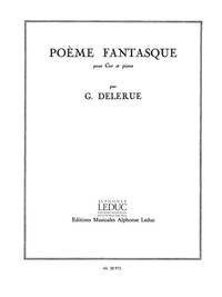 GEORGES DELERUE: POEME FANTASTIQUE (HORN & PIANO)