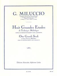GIACOMO MILUCCIO: 8 GRANDES ETUDES DE TECHNIQUE MELODIQUE (CLARINET SOLO)