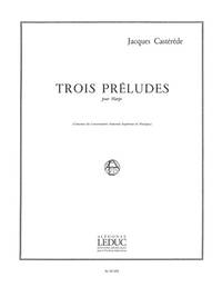 JACQUES CASTEREDE: 3 PRELUDES (HARP SOLO)