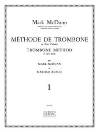 MARK & HAROLD MCDUNN M.& RUSCH H.: METHODE DE TROMBONE VOL.1 (TROMBONE SOLO)
