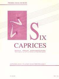 PIERRE-MAX DUBOIS: SIX CAPRICES (TWO SAXOPHONES)