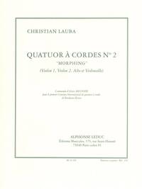 CHRISTIAN LAUBA: QUATUOR A CORDES NO.2 'MORPHING' (QUARTET-STRINGS)