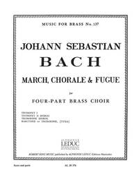 BACH JS KING MARCH CHORALE AND FUGUE BRASS QUARTET MFB137 SCORE/PARTS