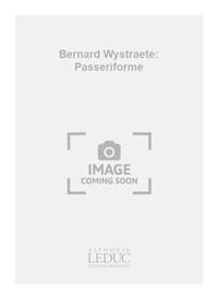 BERNARD WYSTRAETE: PASSERIFORME (FLUTES 5 OR MORE)