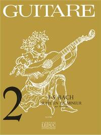 JOHANN SEBASTIAN BACH: SUITE IN A MINOR (COLL. GUITARE NO.2) (GUITAR SOLO)