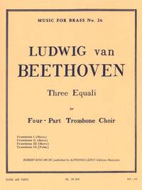 LUDWIG VAN BEETHOVEN: 3 EQUALI (TROMBONES 4)