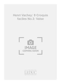 HENRI VACHEY: 9 CROQUIS FACILES NO.3: VALSE (CLARINET SOLO)