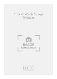 MARCEL BITSCH : CONCERT POUR ORCHESTRE A CORDES ET TIMBALES - PARTITION DE POCHE