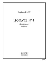 STEPHANE BLET: SONATE NO.4, OP.40 'RENAISSANCE' (PIANO SOLO) PIANO