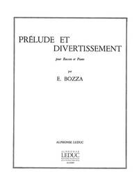 EUGENE BOZZA: PRELUDE ET DIVERTISSEMENT (BASSOON & PIANO)