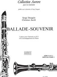 SERGE & CHRISTIAN DANGAIN S.& JACOB C.: BALLADE & SOUVENIR (CLARINET & PIANO)