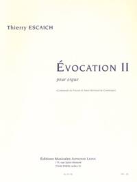 THIERRY ESCAICH: EVOCATION II, FOR ORGAN