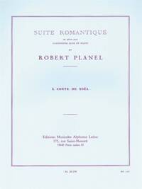 ROBERT PLANEL: SUITE ROMANTIQUE NO.5: CONTE DE NOEL (SAXOPHONE-ALTO & PIANO)