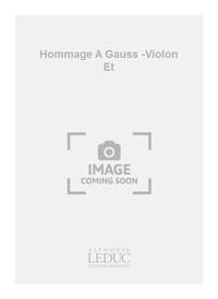 ALAIN LOUVIER: HOMMAGE A GAUSS (VIOLIN & ORCHESTRA)