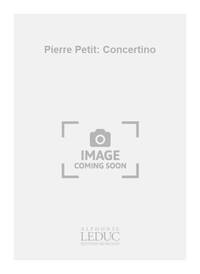 PIERRE PETIT: CONCERTINO (ORGAN & PIANO)