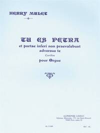 HENRI MULET: TU ES PETRA (ORGAN)