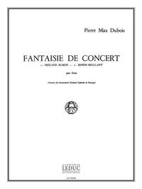 PIERRE MAX DUBOIS: FANTAISIE DE CONCERT (PIANO SOLO) PIANO