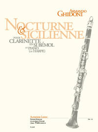 GHIDONI: NOCTURNE & SICILIENNE (FIN CYCLE 2) POUR CLARINETTE EN SI BEMOL