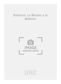 RAMIREZ: LE BINAIRE A LA BATTERIE (PERCUSSION SOLO)