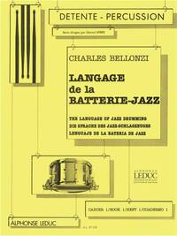 CHARLES BELLONZI: LANGAGE DE LA BATTERIE-JAZZ VOL.1 (PERCUSSION SOLO)