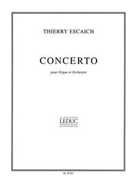 THIERRY ESCAICH: CONCERTO (ORGAN)